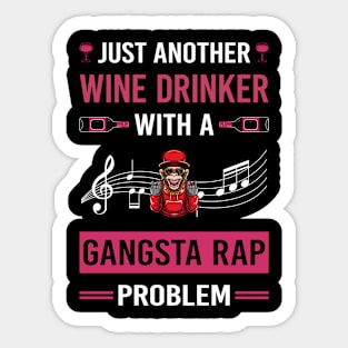 Wine Drinker Gangsta Rap Rapping Rapper Sticker